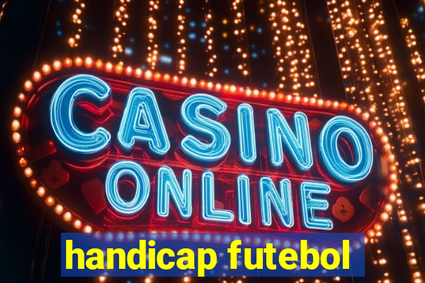 handicap futebol